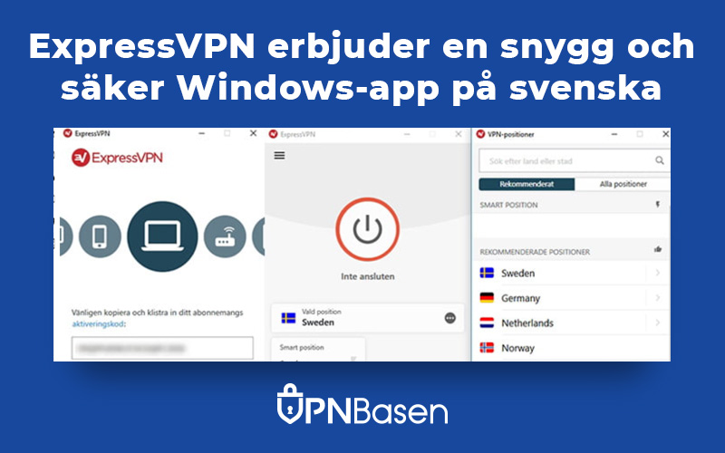 ExpressVPN erbjuder en snygg och saker Windows app pa svenska