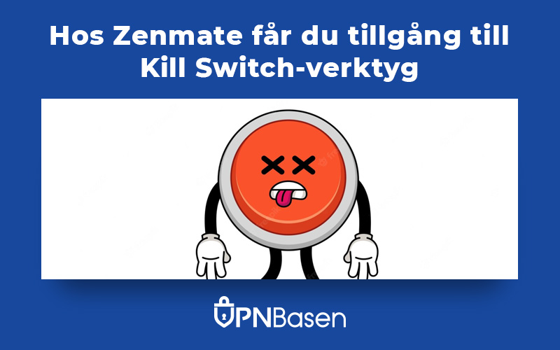 Kill switch for zenmate